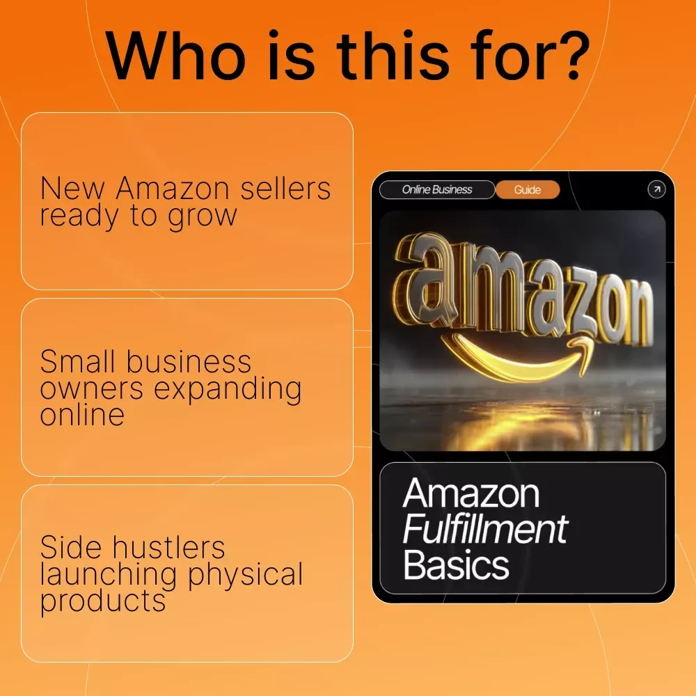Amazon Fulfillment Basics | Step-by-Step Guide for Beginners to Master FBA, FBM, and SFP | Learn How to Set Up, Optimize, and Scale Your Amazon Fulfillment Strategy | Digital Download eBook