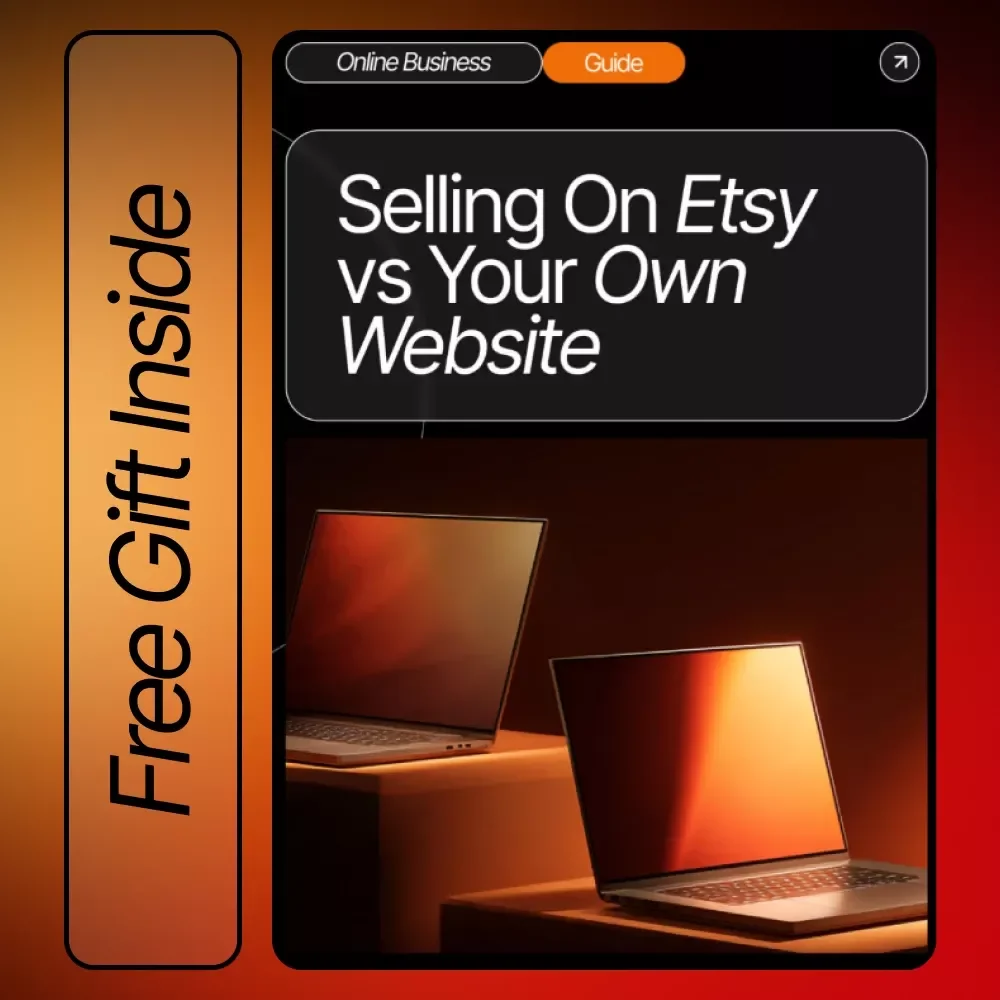 Selling On Etsy vs Your Own Website – Complete Seller’s Guide for Beginners | Digital Download | Etsy SEO Guide on selling on etsy vs your own website
