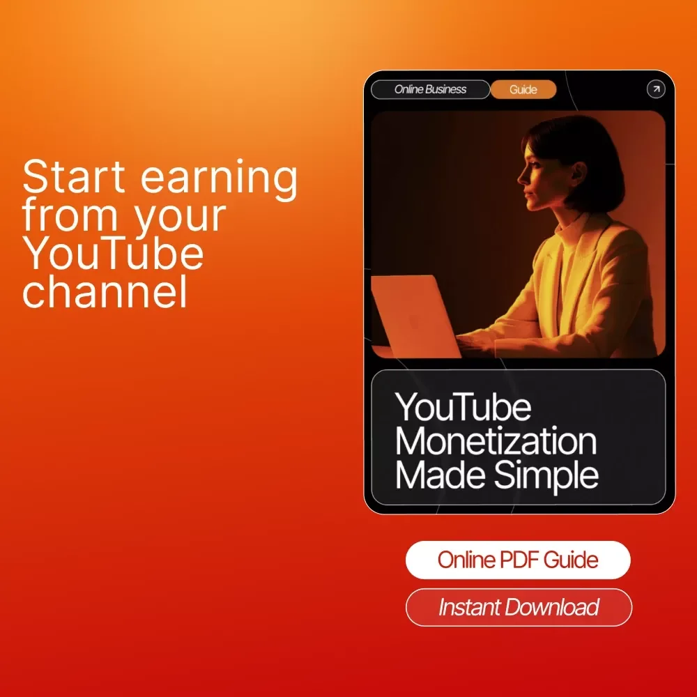 YouTube Monetization Made Simple | Step-by-Step Guide for YouTube Monetization Basics for Beginners | Learn How to Get Monetized, Earn Income, and Build a Long-Term Channel | Digital Download eBook