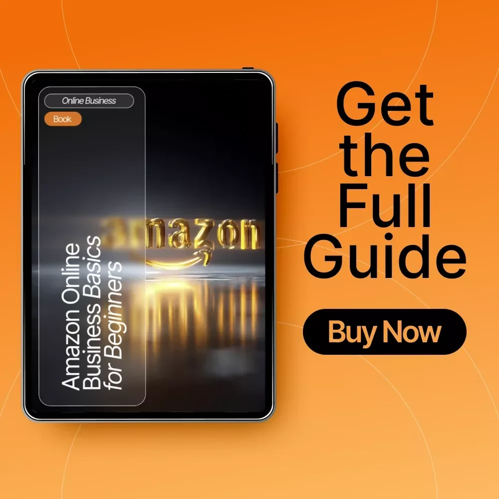 Amazon Online Business Basics for Beginners | Step-by-Step eBook for Starting and Growing Your First Amazon Store | Digital Download for New Sellers