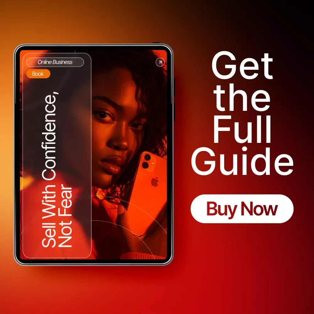 Sell With Confidence, Not Fear – Overcome the Fear of Selling eBook | Mindset Guide for New Entrepreneurs | How to Overcome Fear of Selling