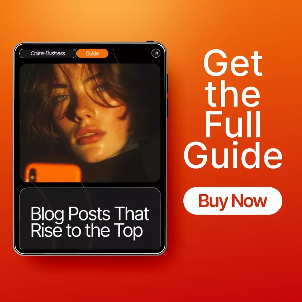 Blog Posts That Rise to the Top – SEO Blogging Guide for Beginners, How to Write a Blog Post That Ranks on Google, Step-by-Step Ranking Blueprint