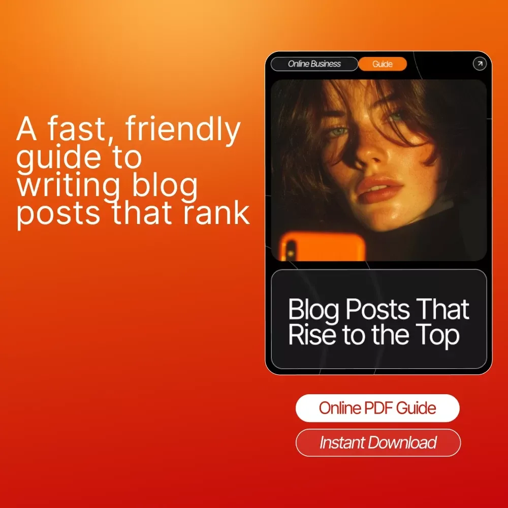 Blog Posts That Rise to the Top – SEO Blogging Guide for Beginners, How to Write a Blog Post That Ranks on Google, Step-by-Step Ranking Blueprint
