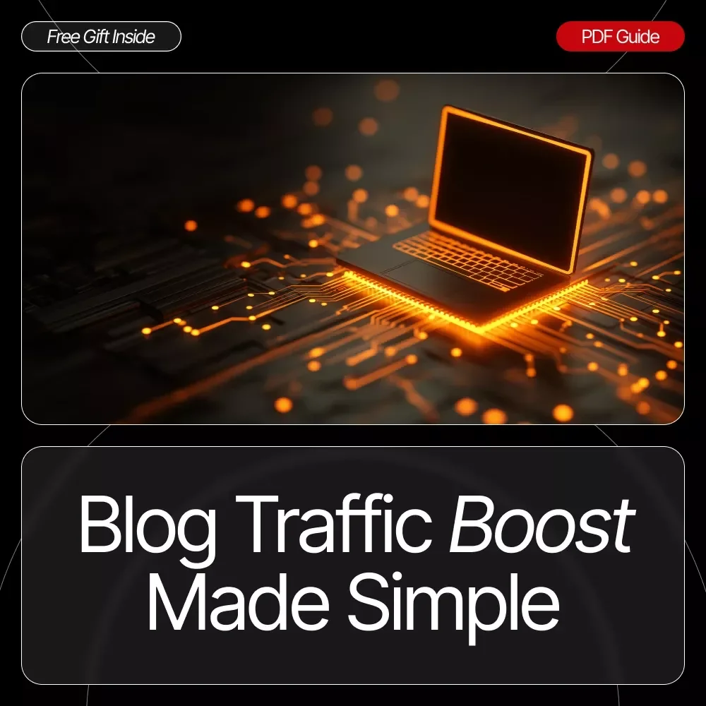 Blog Traffic Boost Made Simple | Beginner-Friendly Guide for How to Get Traffic to a New Blog | Digital Download for Bloggers & Content Creators