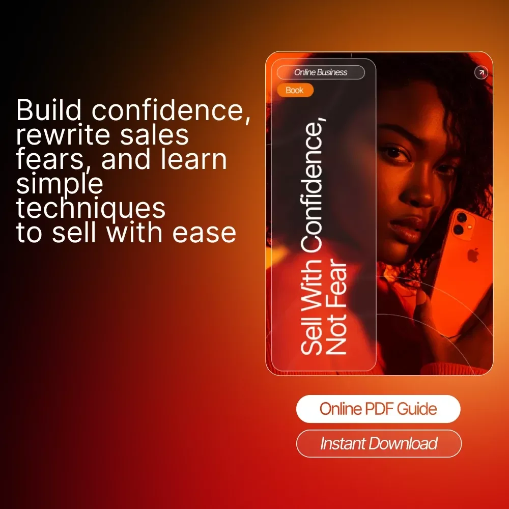 Sell With Confidence, Not Fear – Overcome the Fear of Selling eBook | Mindset Guide for New Entrepreneurs | How to Overcome Fear of Selling