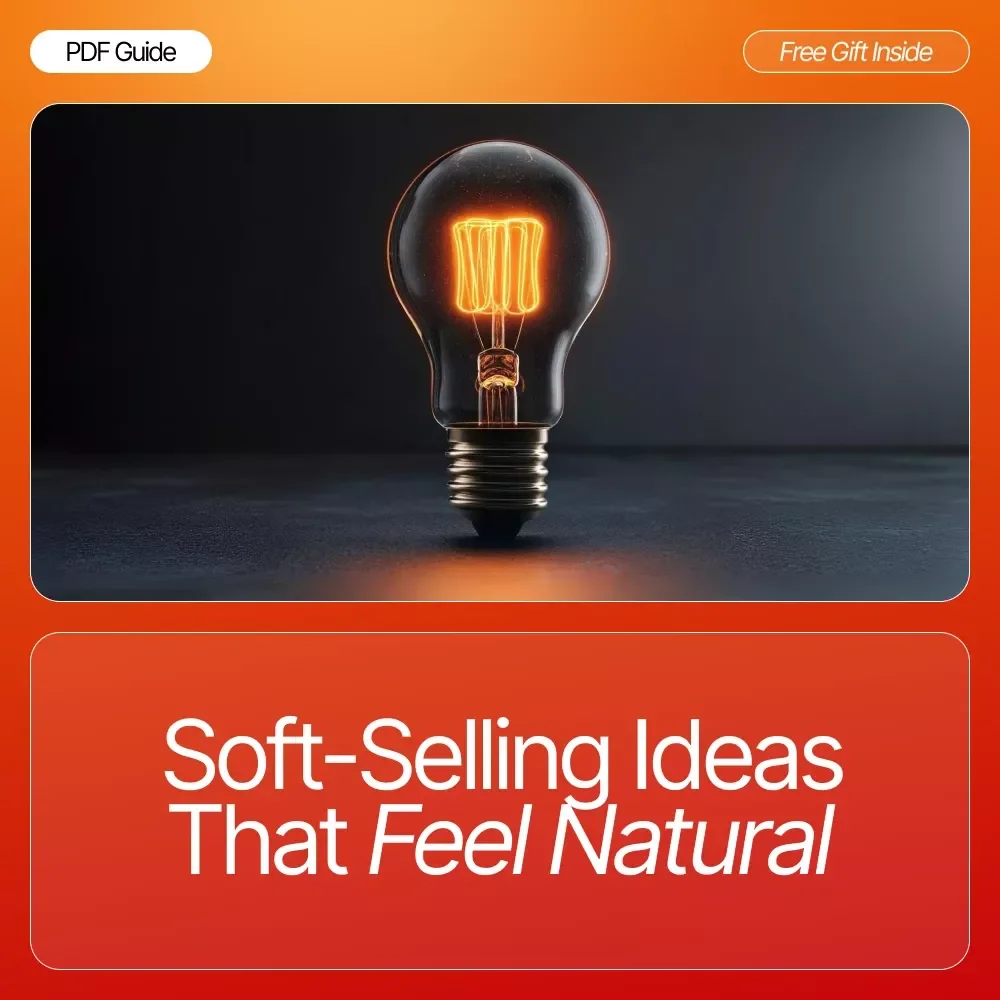 Soft-Selling Ideas That Feel Natural | Learn Subtle Sales Techniques | Digital Download eBook | soft-selling ideas that feel natural