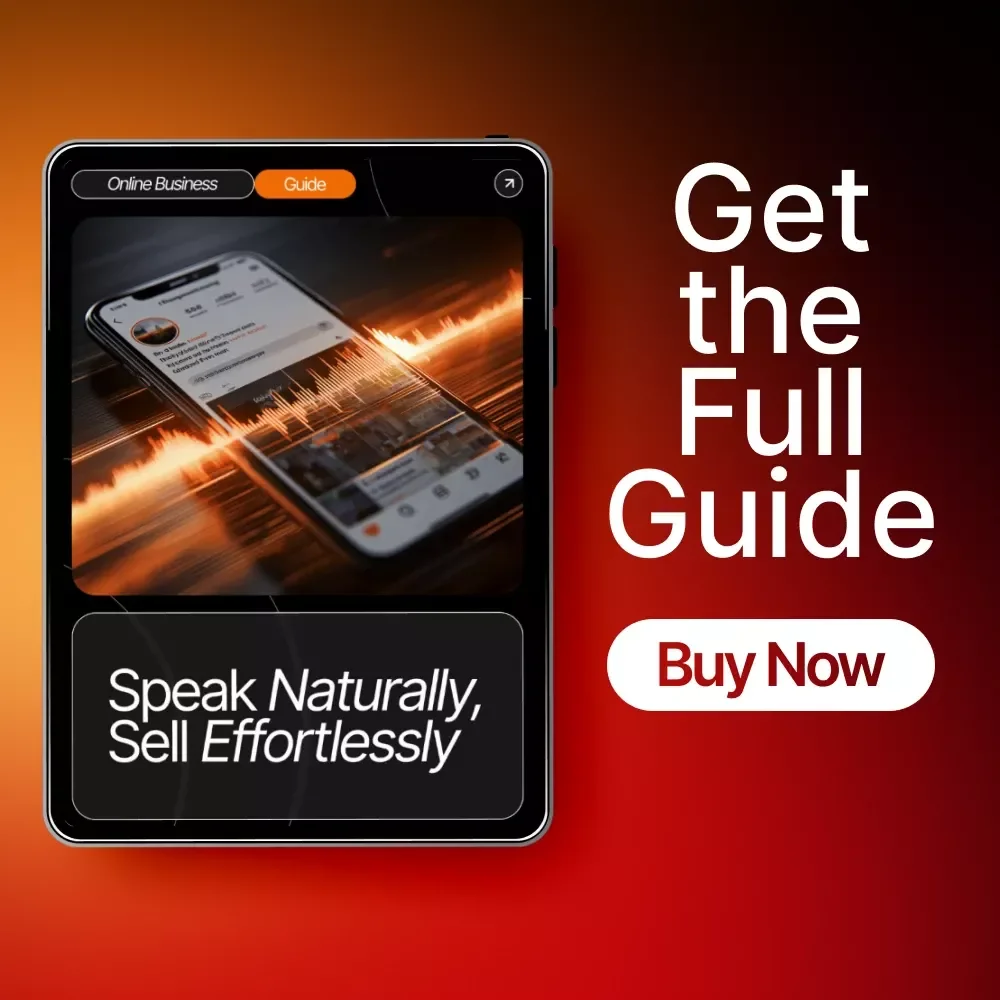 Speak Naturally, Sell Effortlessly: A Complete Guide on How to Talk About Your Business Without Being Salesy