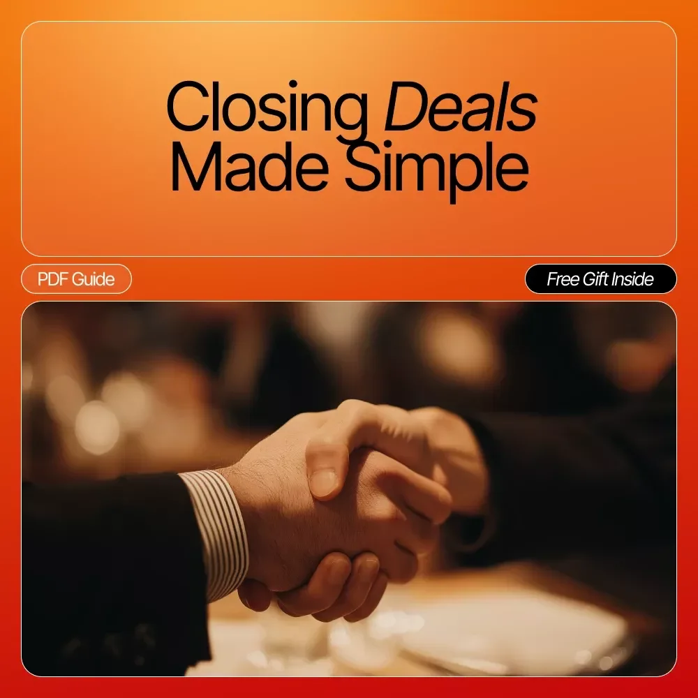 Closing Deals Made Simple | Digital Guide for Entrepreneurs, Creators & Side Hustlers | Learn sales steps explained simply to Convert More Leads | Build Confidence & Trust | Instant Download PDF