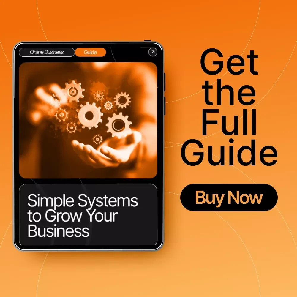 Simple Systems to Grow Your Business: The Ultimate Guide for Scaling Your Online Brand with Proven Strategies and AI Tools