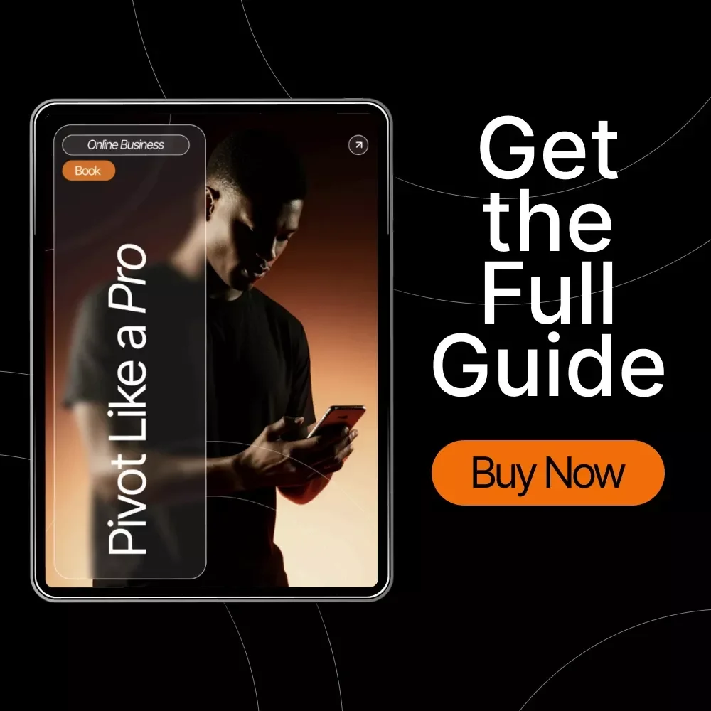 Pivot Like a Pro | Step-by-Step eBook on How to Pivot Your Business Idea If It Fails | Learn When to Change Direction, Test New Ideas, and Rebuild Stronger | Digital Download for Entrepreneurs and Creators
