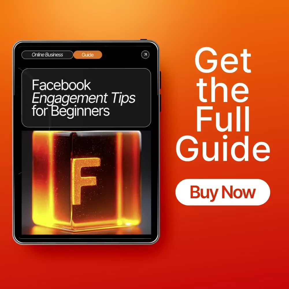 Facebook Engagement Tips for Beginners | Digital Guide for Small Businesses, Creators & Entrepreneurs | Learn Proven Strategies to Boost Interaction and Growth