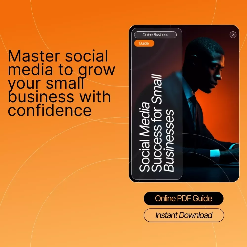 Social Media Success for Small Businesses | Digital Marketing Guide for Entrepreneurs | Social Media Marketing for Small Business Strategy eBook