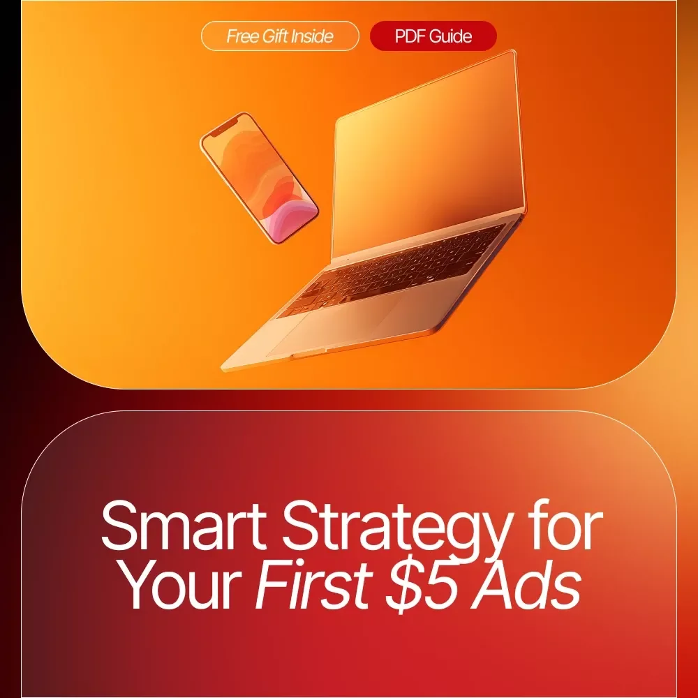 Smart Strategy for Your First $5 Ads | Digital Guide for Beginners, Entrepreneurs & Small Business Owners | Learn Ads Strategy for Your First $5 Spend