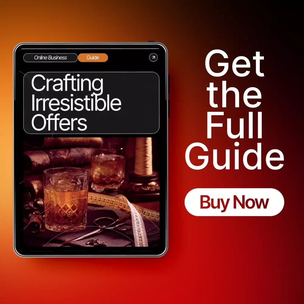 Crafting Irresistible Offers | Digital Guide for Entrepreneurs & Creators | Learn offer creation basics to Build High-Converting Products and Services | AI Prompts, Pricing Tips & Templates | Instant Download PDF