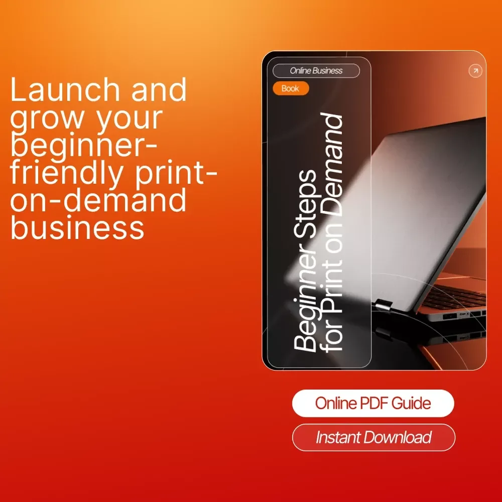 Beginner Steps for Print on Demand – Printable Guide, Digital eBook for Etsy Sellers, POD Startup Checklist, Print-on-Demand Business Starter Toolkit