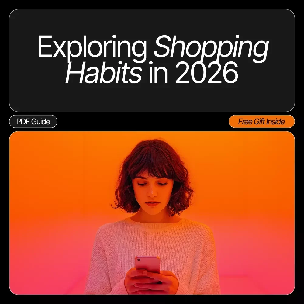 Exploring Shopping Habits in 2026 | Discover Future Consumer Trends and Insights | Digital eBook on Shopping Habits People Have in 2026