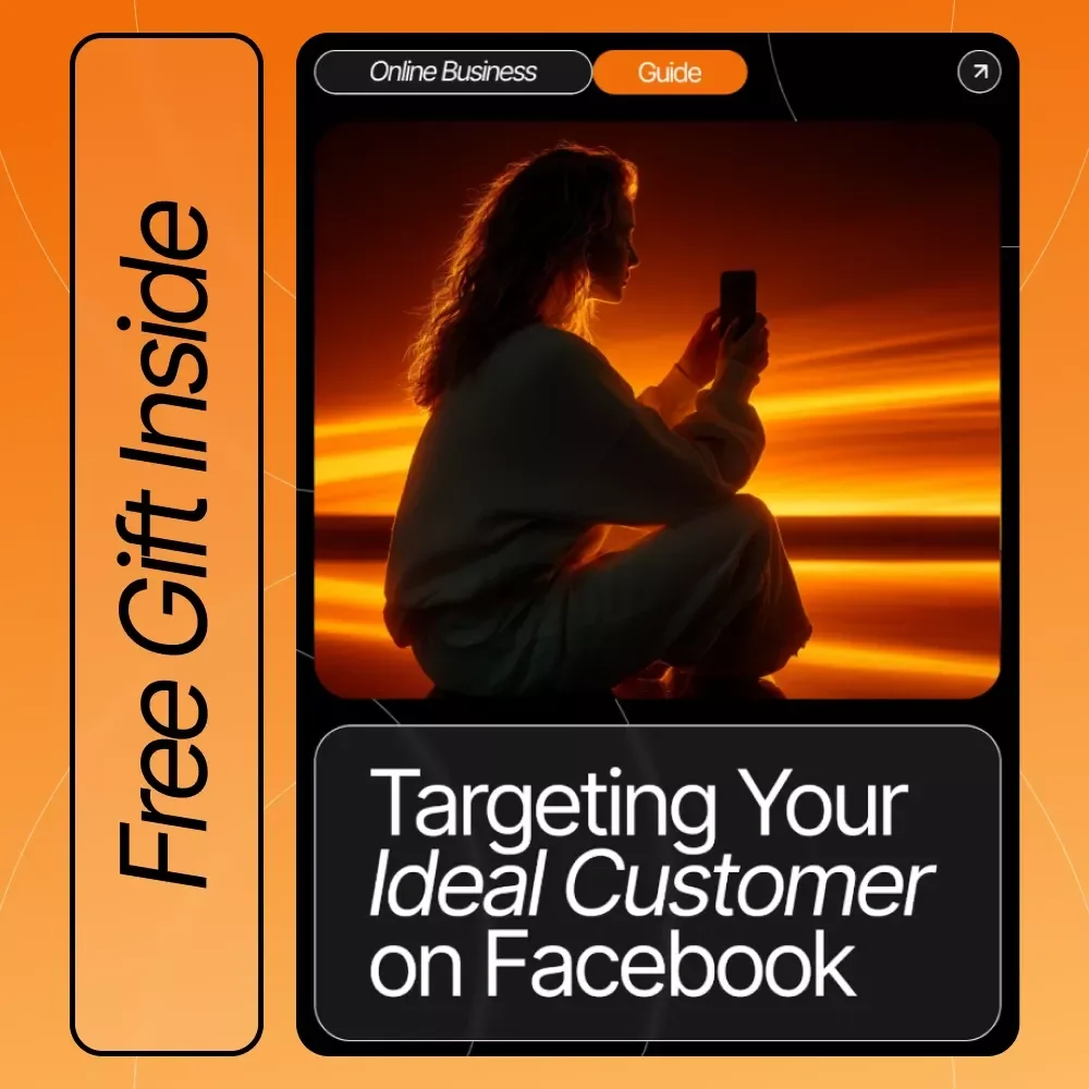 Targeting Your Ideal Customer on Facebook: A Step-by-Step Guide to Effective Facebook Ads Targeting and Audience Strategy