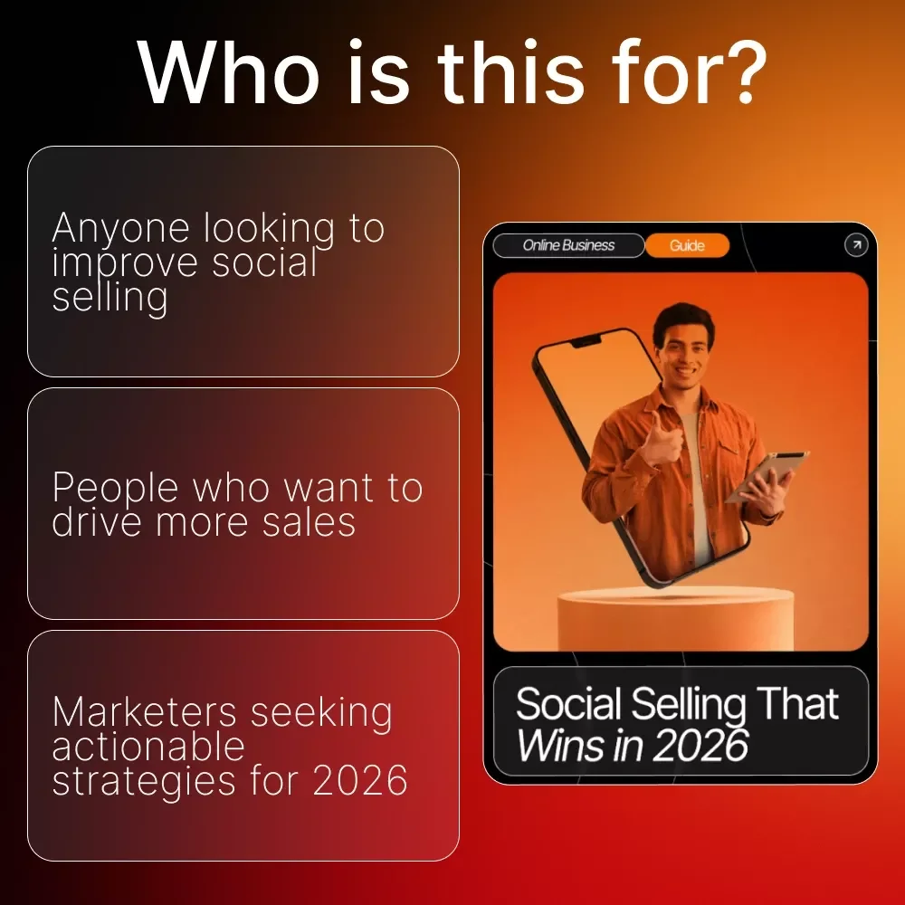 Social Selling That Wins in 2026: Your Ultimate Guide to Social Selling Trends for 2026