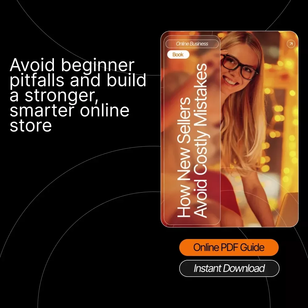 How New Sellers Avoid Costly Mistakes | Essential eBook on Beginner Mistakes in E-Commerce | Digital Download for Aspiring Online Store Owners