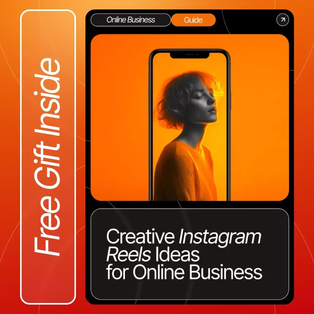 Creative Instagram Reels Ideas for Online Business Success – Ultimate Guide for Engaging & Growing Your Audience