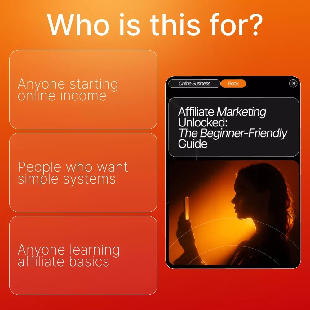 Affiliate Marketing Unlocked: The Beginner-Friendly Guide | Digital eBook for Online Income | What is affiliate marketing and how does it work | Step-by-Step Beginner Guide