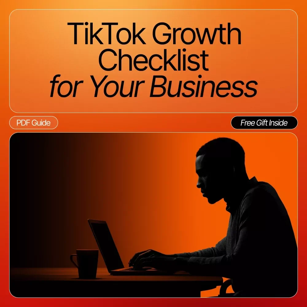 TikTok Growth Checklist for Your Business: Boost Engagement & Drive Sales with Proven Strategies