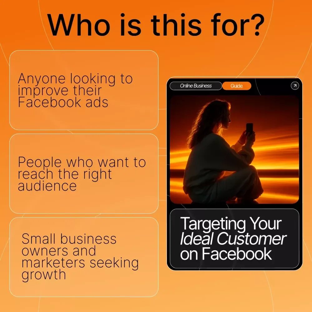 Targeting Your Ideal Customer on Facebook: A Step-by-Step Guide to Effective Facebook Ads Targeting and Audience Strategy