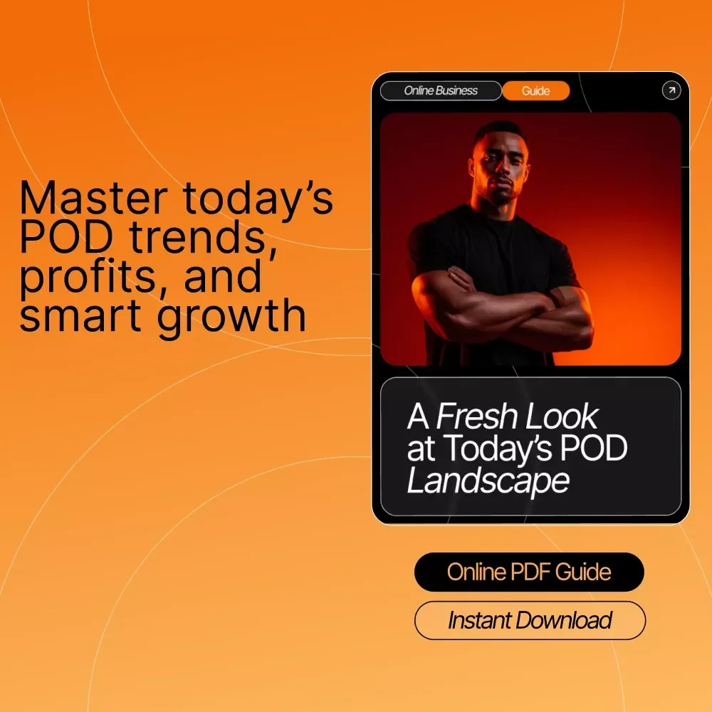 A Fresh Look at Today’s POD Landscape – Print on Demand Guide, POD Trends eBook, Digital Download for Etsy Sellers & Online Creators