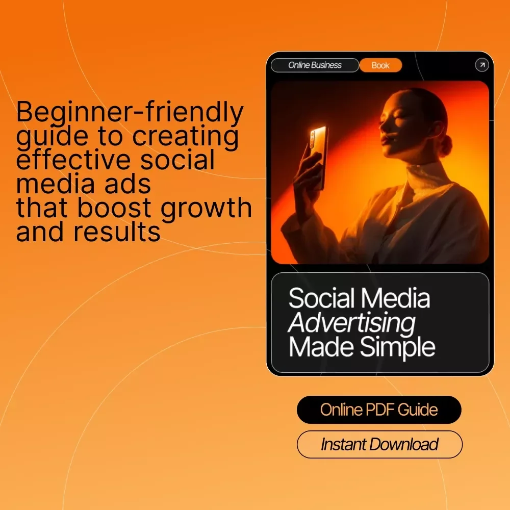 Social Media Advertising Made Simple | Beginner-Friendly eBook for Social Media Advertising for Beginners | Digital Marketing Guide | Ad Strategy Checklist & Tutorials