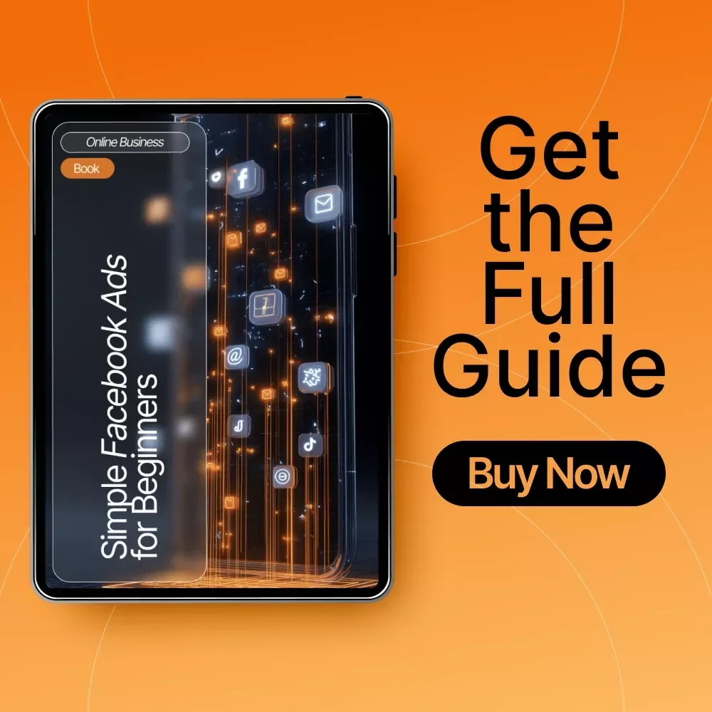 Simple Facebook Ads for Beginners | Easy Step-by-Step eBook for Small Business Growth