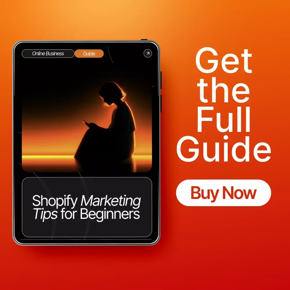 Shopify Marketing Tips for Beginners | Digital Guide for New Store Owners, Creators & Entrepreneurs | Learn How to Drive Traffic, Boost Sales & Grow Online