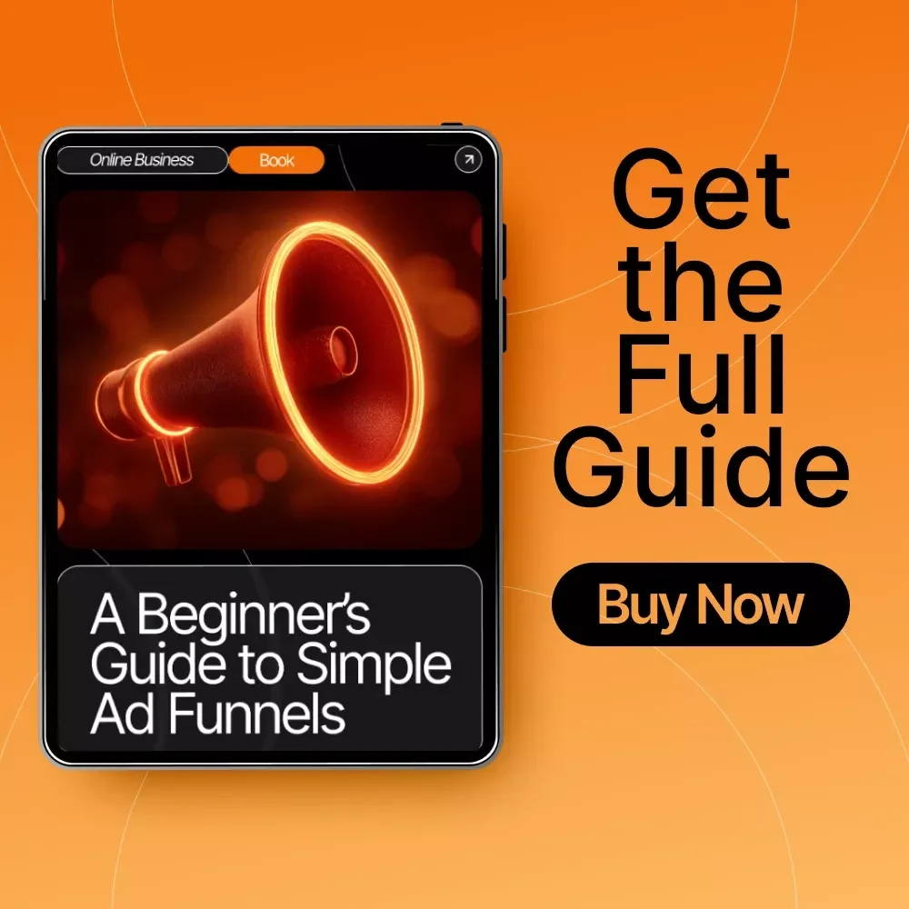 A Beginner’s Guide to Simple Ad Funnels | Digital Marketing eBook for Beginners | Learn simple ads funnels for beginners | Etsy-Style Instant Download