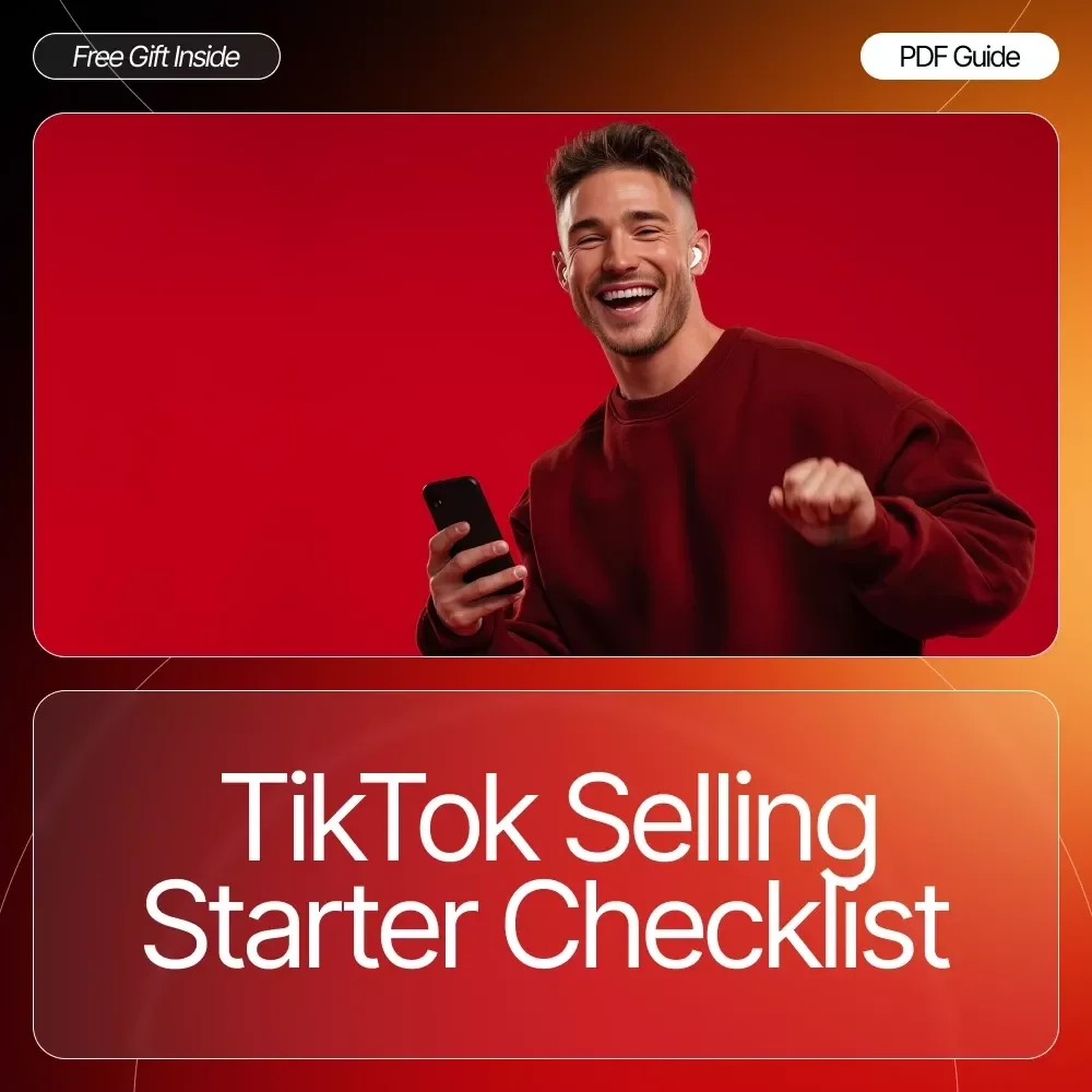 TikTok Selling Starter Checklist: How to Start Selling on TikTok with Confidence