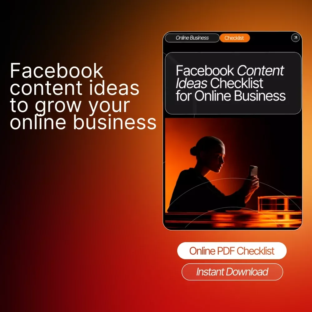 Facebook Content Ideas Checklist for Online Business: A Complete Guide to Boost Engagement