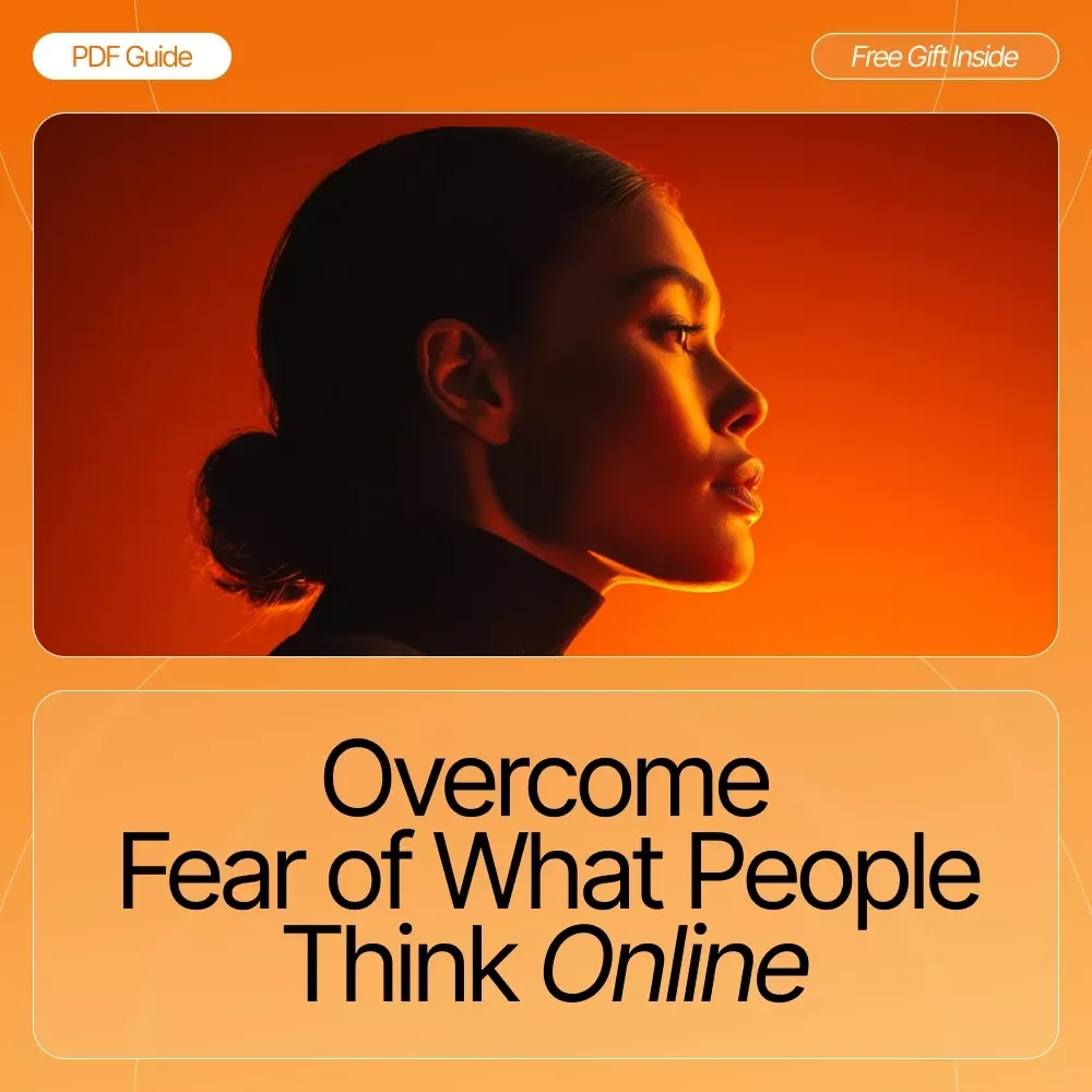Overcome Fear of What People Think Online – Confidence-Boosting Checklist for Creators, Entrepreneurs & Small Business Owners | How to Handle Fear of What People Will Think Guide