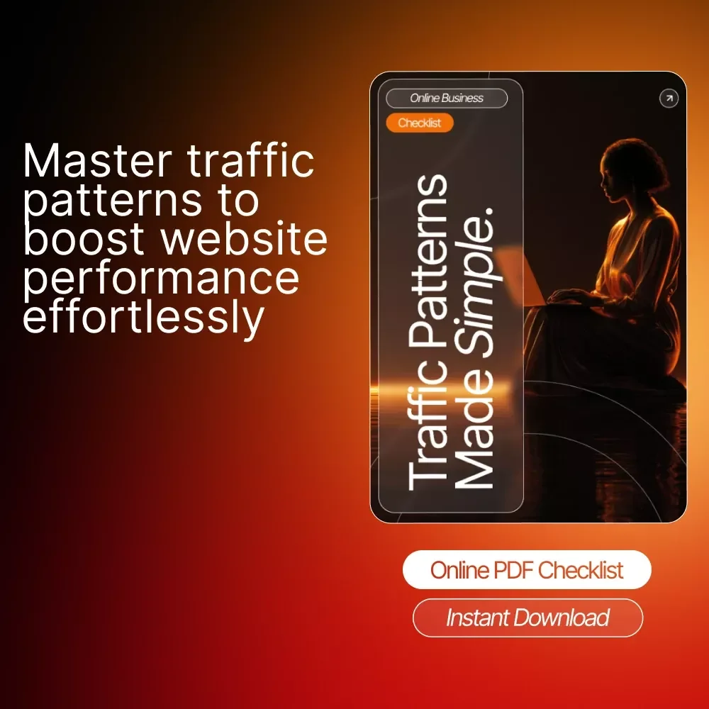 Traffic Patterns Made Simple: The Ultimate Checklist for Beginners to Understand Website Traffic