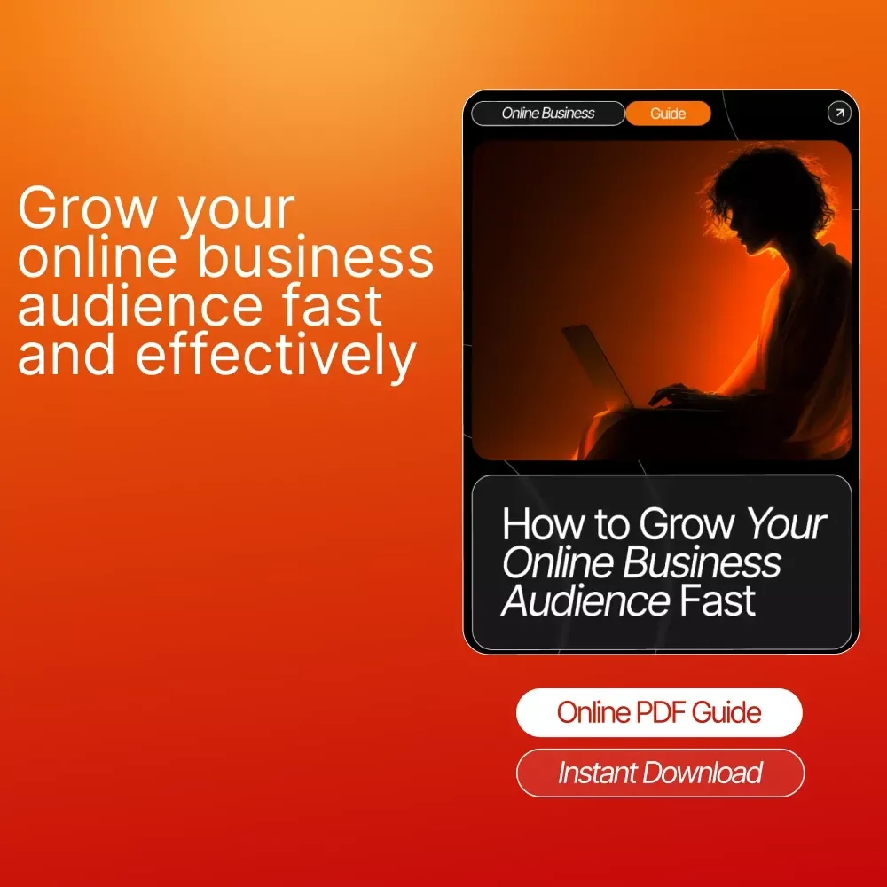 How to Grow Your Online Business Audience Fast: The Ultimate Guide for Boosting Followers, Engagement, and Reach