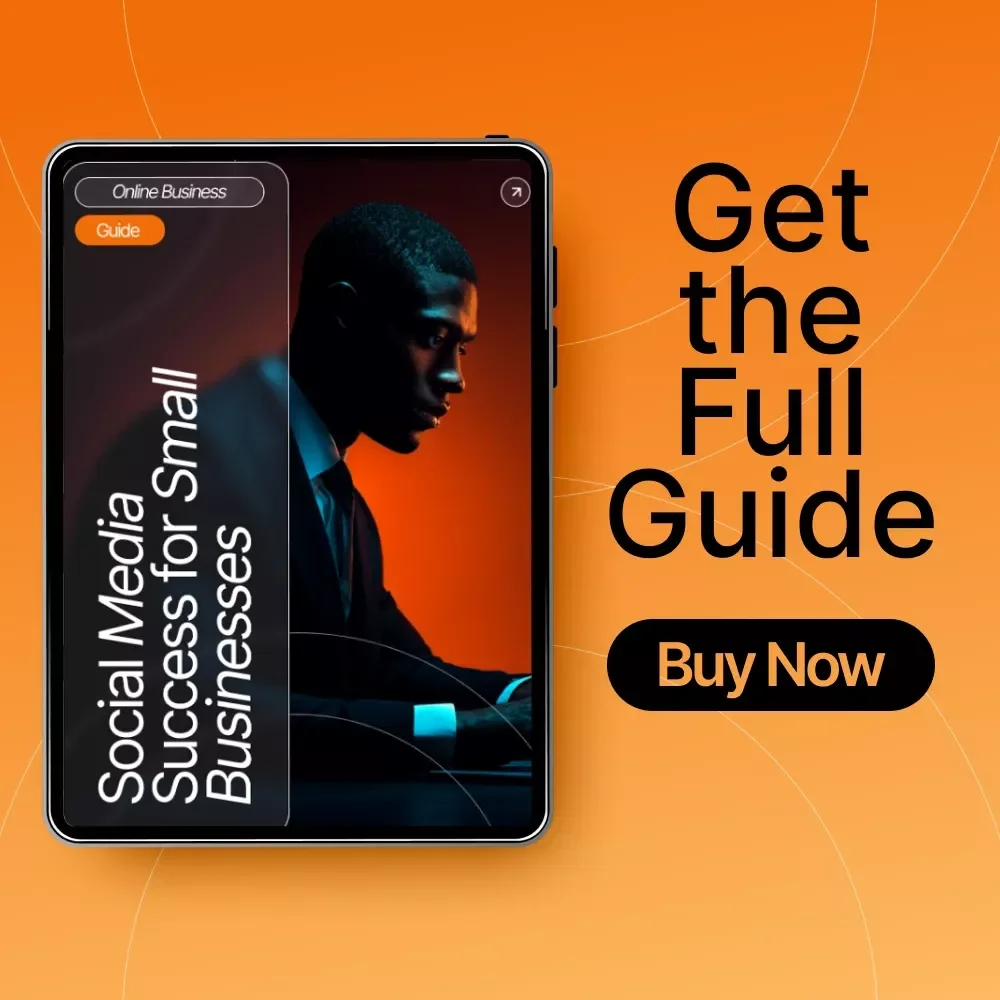 Social Media Success for Small Businesses | Digital Marketing Guide for Entrepreneurs | Social Media Marketing for Small Business Strategy eBook