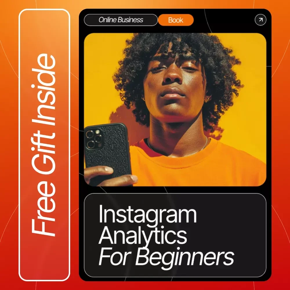 Instagram Analytics for Beginners: A Complete Guide to Mastering Instagram Insights & Boosting Your Performance