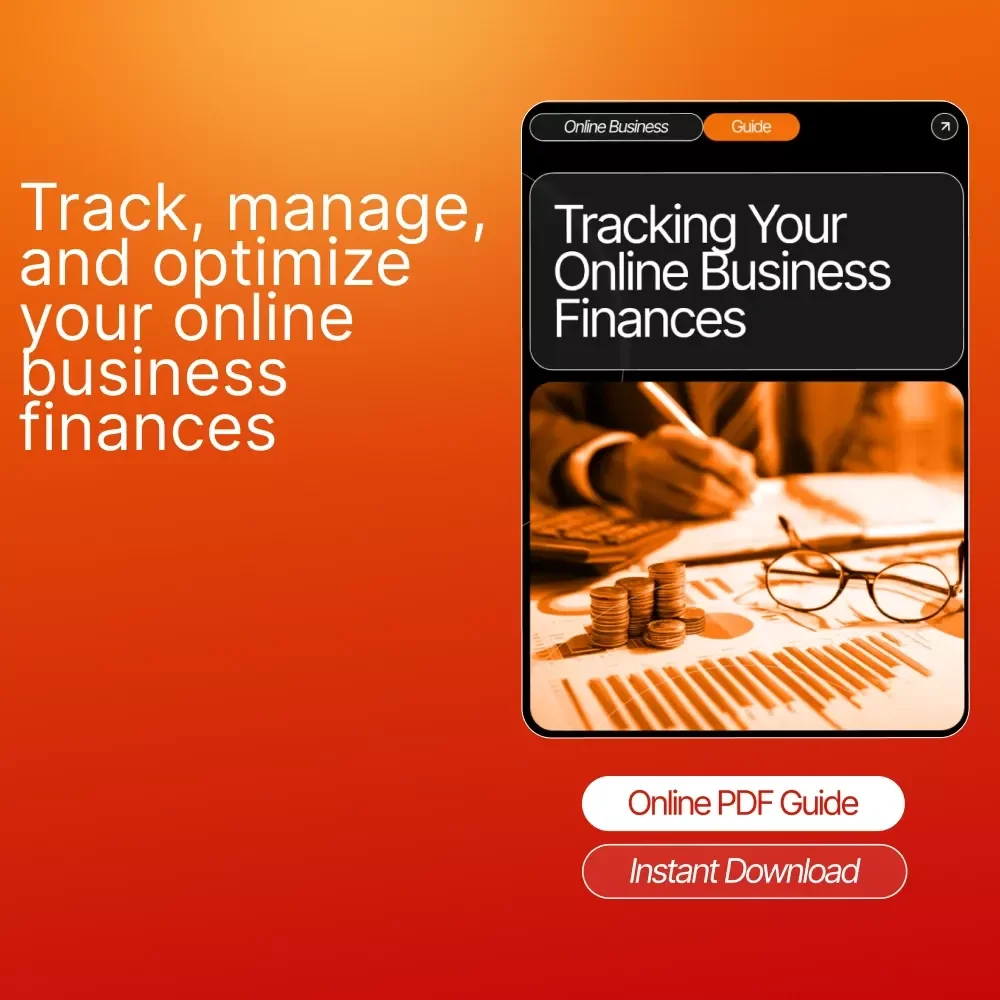 Tracking Your Online Business Finances: A Practical Guide for Solopreneurs and Side Hustlers