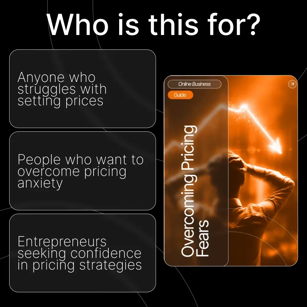 Overcoming Pricing Fears: A Guide to Understanding, Reducing, and Mastering Your Pricing Anxiety