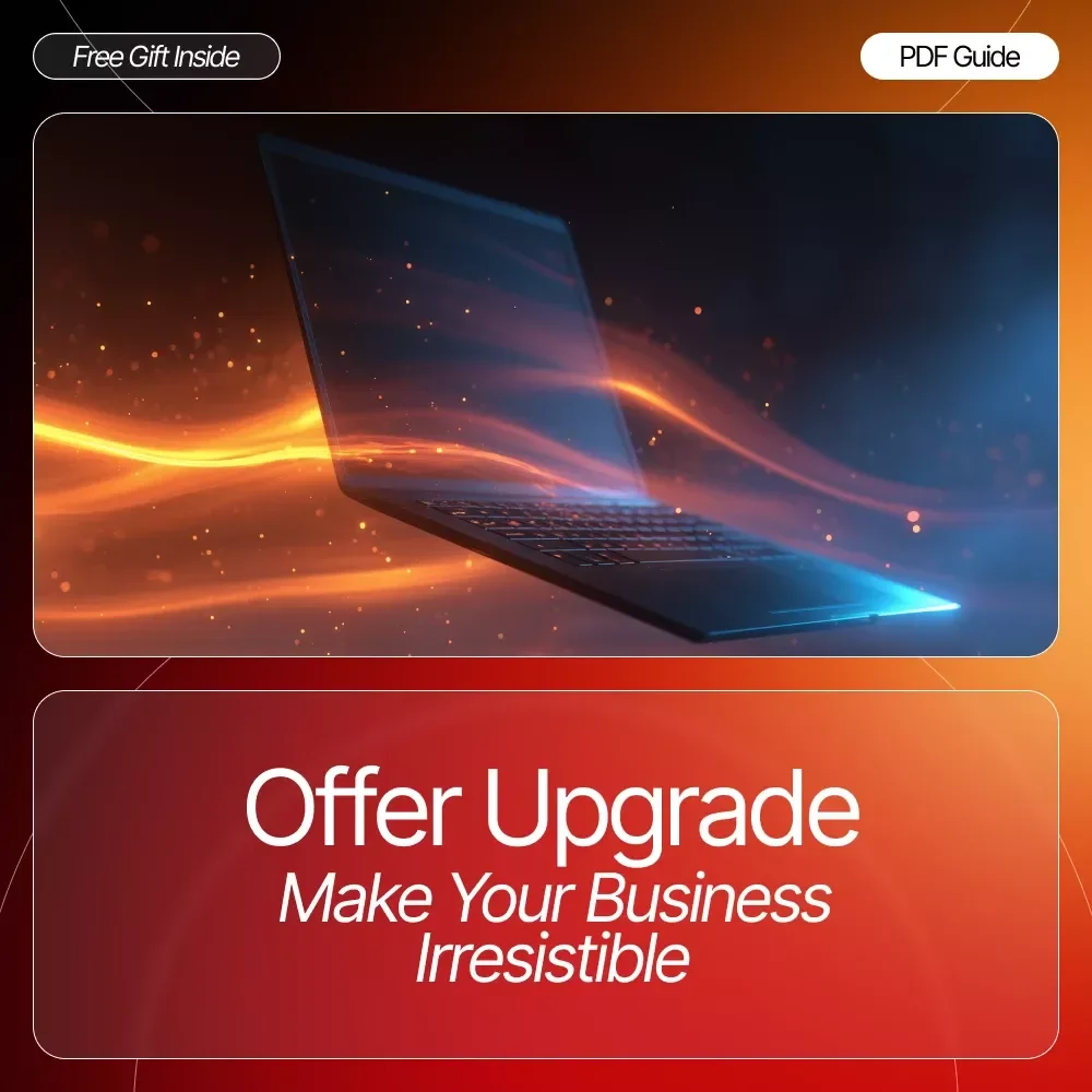 Offer Upgrade: Make Your Business Irresistible | Digital Download Guide for Entrepreneurs, Creators & Small Business Owners | Simple Ways to Improve an Offer and Boost Sales