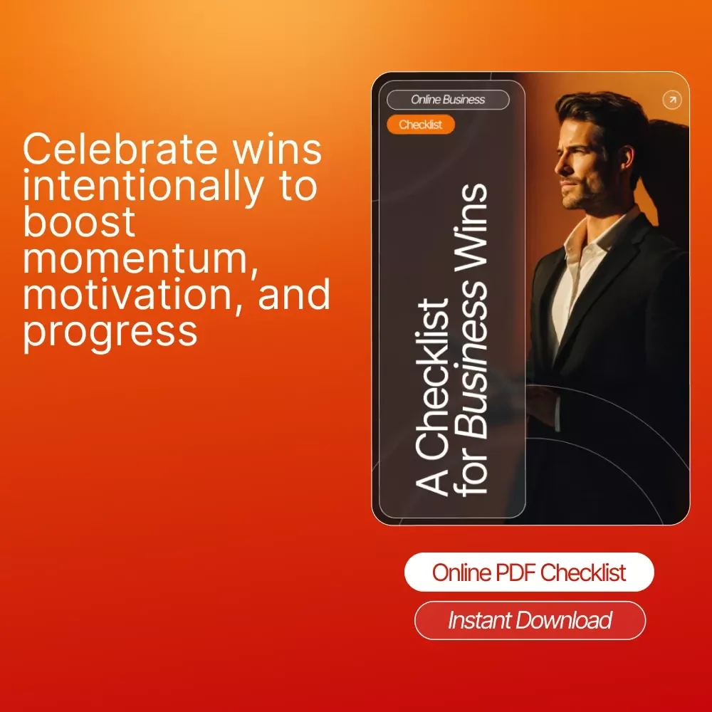 A Checklist for Business Wins – Editable Printable Checklist for Entrepreneurs | Celebrate Success + How to Celebrate Small Wins in Your Business | Small Business Mindset Guide
