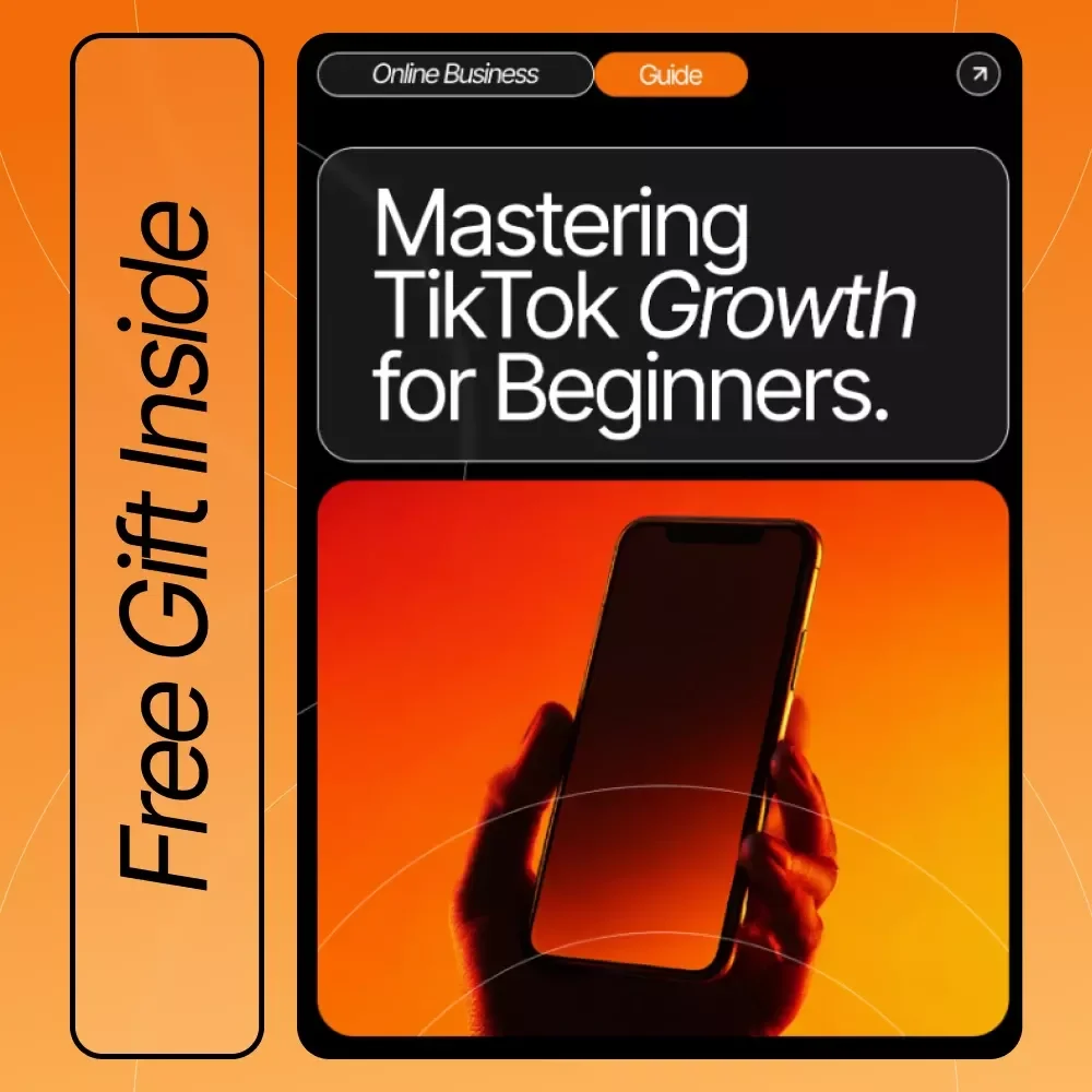 Mastering TikTok Growth for Beginners: A Complete Guide to Understanding the TikTok Algorithm and Growing Your Audience