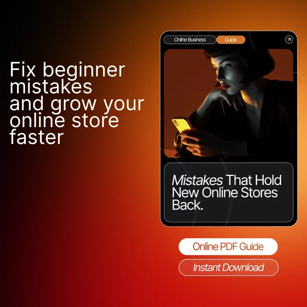 Mistakes That Hold New Online Stores Back | Learn to Avoid Common Online Store Mistakes Beginners Make | Digital Download Guide for E-Commerce Growth and Confidence