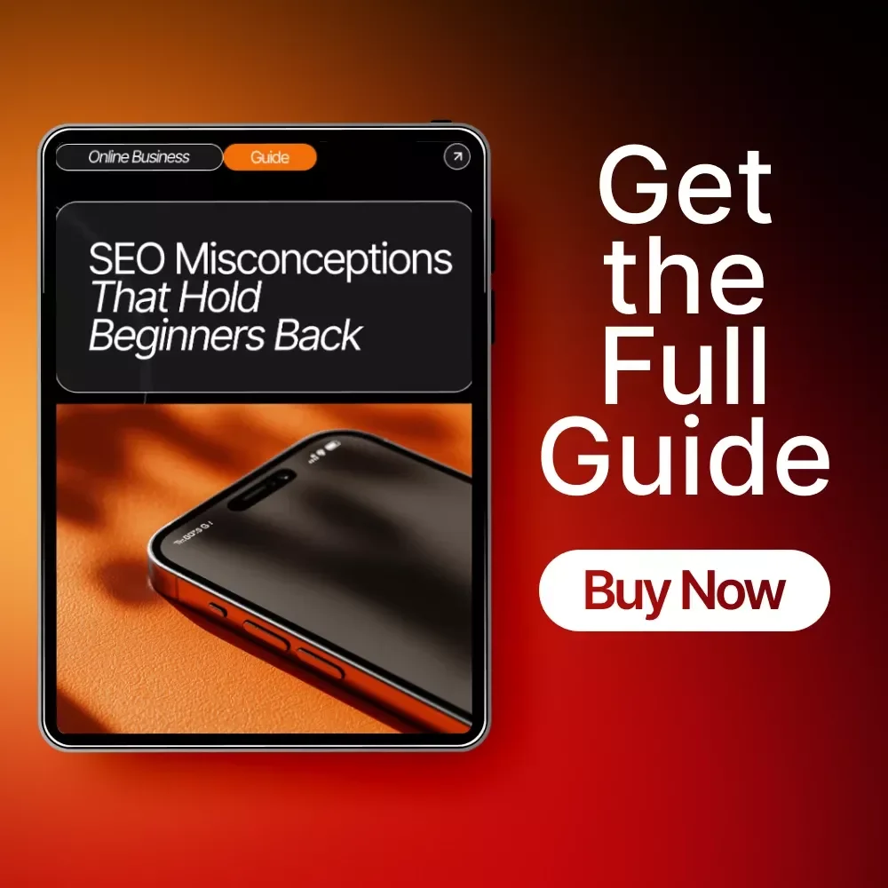 SEO Misconceptions That Hold Beginners Back | Digital Guide for Debunking seo myths beginners still believe | Beginner-Friendly SEO eBook for Clear, Modern Strategy