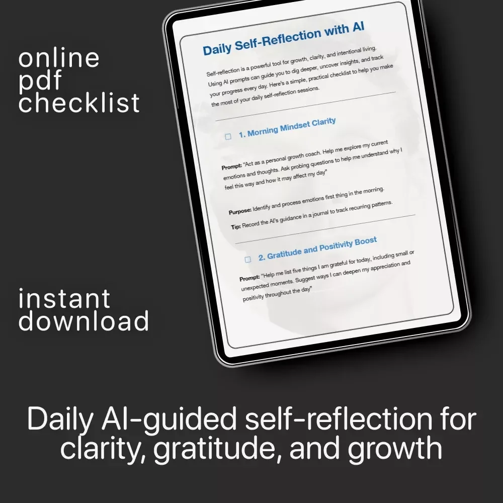 Daily Self-Reflection with AI Checklist | Best AI Prompts for Daily Self Reflection | Morning & Evening Mindset, Gratitude & Goal Clarity Digital Download
