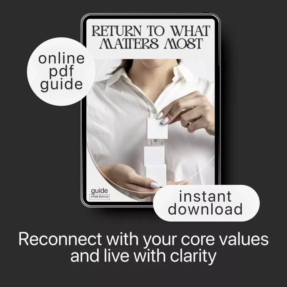 Return to What Matters Most | Self-Discovery & Reflection Guide | How to Reflect on Personal Values Regularly for Clarity and Alignment