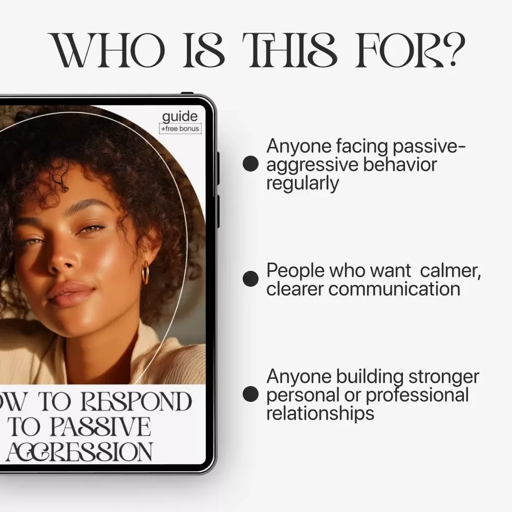 How to Respond to Passive Aggression – Digital Guide | Practical Ways to Handle Passive-Aggressive Behavior | Communication Skills for Boundaries, Emotional Control & Healthier Relationships