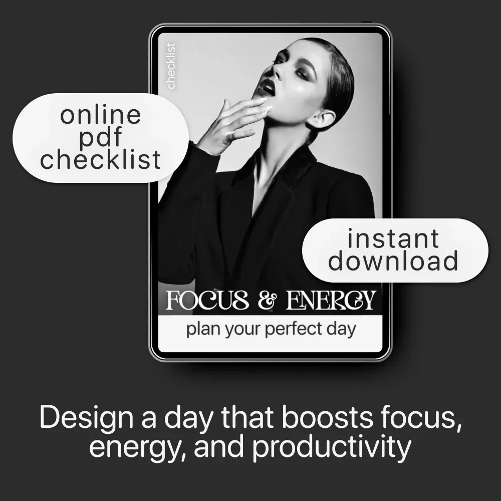 Focus & Energy: Plan Your Perfect Day | Printable Daily Routine Checklist | How to Plan Your Day for Focus and Energy